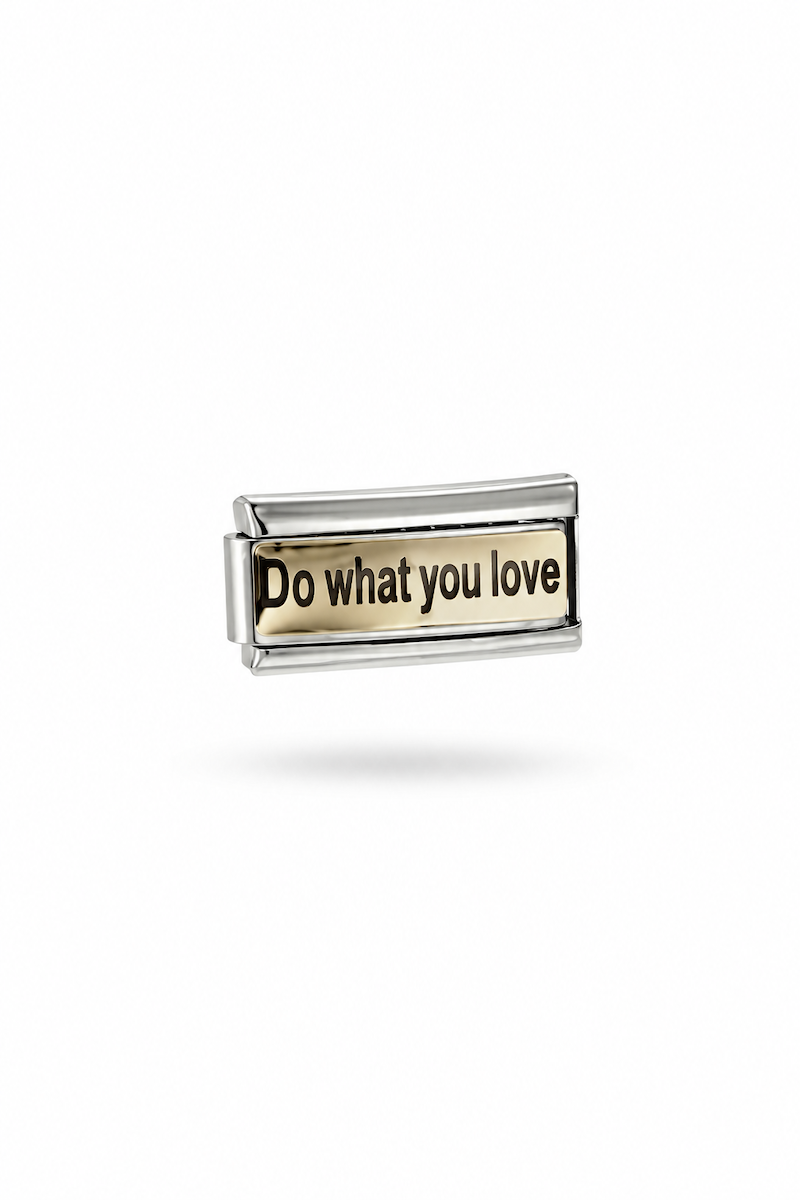 Italian Do what you love Charm